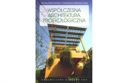 Współczesna architektura proekologiczna